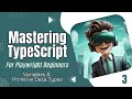 3.  Variables & Primitive Data Types |  Mastering TypeScript for Playwright Beginners