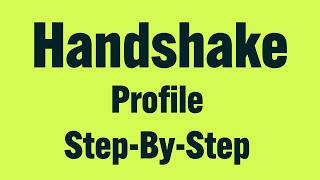 How To Set Up A Handshake Profile (Step-By-Step Guide)