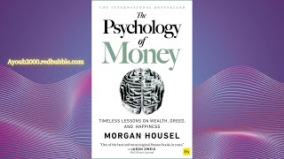 The Psychology of Money: Unlocking the Secret to Financial Success - Part 1