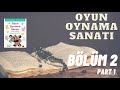 Aletha Solter Oyun Oynama Sanatı Bölüm 2 Part 1