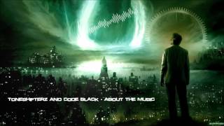 Toneshifterz \u0026 Code Black - About The Music [HQ Original]