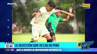 La Selección Sub-20 cae en Perú ante la reserva de Universitario Deportes 2-0.