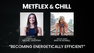 Becoming Energetically Efficient with Kristin Rowell