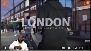 Central Cee x Pete \u0026 Bas - London [Music Video] - REACTION