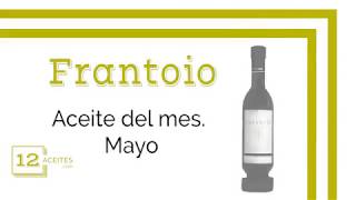 Frantoio, aceite Premium de Mayo en 12 Aceites