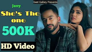 She's The One (Official Video) Jerry | Devilo | Latest Punjabi Song 2022