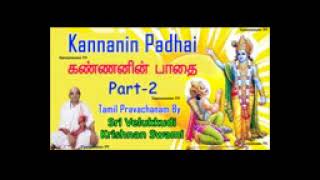 Kannanin Pathai(Part-2) by Velukkudi Krishnan Swamy