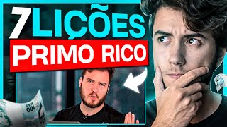 7 LIÇÕES COM O PRIMO RICO