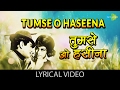 Tumse O Haseena with lyrics | तुमसे ओ हसीना गाने के बोल | Farz | Jeetendra, Babita