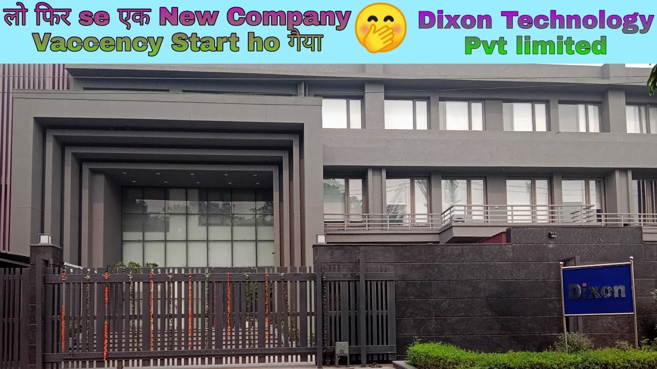 Dixon Technologies Pvt Ltd B 14 Delhi Noida, Vaccency Start Full ...