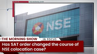 Has SAT Order Changed the Course of NSE Colocation Case?