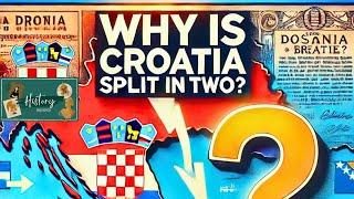 Is Bosnia SPLITTING Croatia In Two? (Short Animated Documentary)