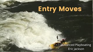 Eric Jackson's Advanced Playboating- Entry Moves