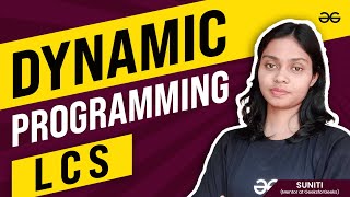 Mastering Dynamic Programming: Longest Common Subsequence (LCS) | Get Interview Ready
