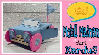 Tutorial Membuat Mobil Mainan dari Kardus || SBDP Kelas 3 Tema 7 Subtema 4