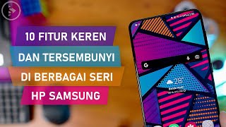 10 Fitur Keren dan Setting Tersembunyi di HP Samsung  yang Mungkin Belum Kamu Ketahui (Part 4)