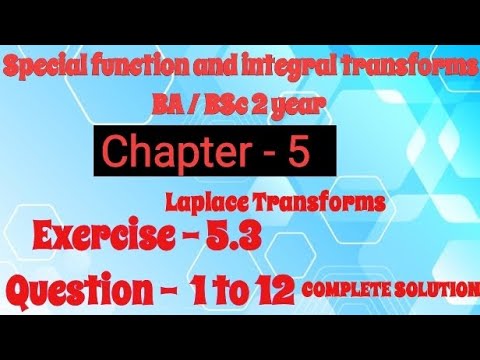 Exercise 5.3 Laplace Transforms |B.Sc 4thSem. 2ndyear Special Function ...