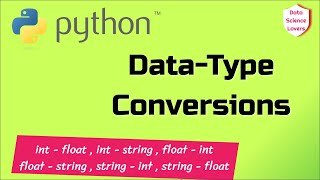 Basic Python Tutorial - 8 ... DataType Conversion (Casting) in Python || Example | Integer-Float