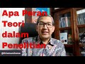 Apa Peran Teori dalam Penelitian? Kenapa Mahasiswa Masih Sering Salah? | Tirta Mursitama