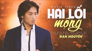 Liên Khúc HAI LỐI MỘNG - ĐAN NGUYÊN | Nhạc Vàng Xưa Thu Âm Mới Tuyệt Hay - NGHE LÀ NGỦ SAY