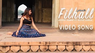 FILHALL | Akshay Kumar Ft Nupur Sanon | BPraak | Jaani | Kajal Sharma | Video Song