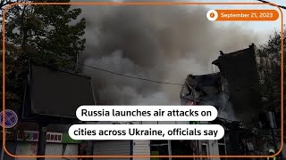 Russia launches air attacks on cities across Ukraine – News
