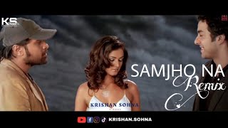 Samjho Na Remix 2019 | Dj Kalpesh KD | VISUAL BY KRISHAN SOHNA (KS)