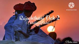 Rajasthani folk mushup 🎧 Lofi Song (Slowed+Reverb)
