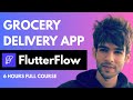FlutterFlow Full Course: Grocery Delivery App using FlutterFlow & Firebase |  App Development 🚀🔥