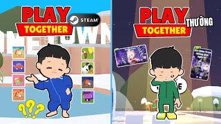 Play Together | Toan Yolo Phát Hiện Điểm Khác Biệt Giữa Play Together Steam Và Play Together Thường