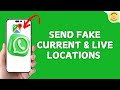 How to Send Fake Current & Live Locations on WhatsApp Using iPhone