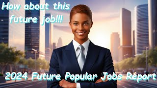 [ENG] 2024 #Future#Popular#Jobs Report#지식알귄리