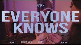 2DNK - EVERYONE KNOWS