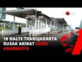 Dampak Dari Demo Anarkistis, 18 Halte Bus Transjakarta Rusak | tvOne