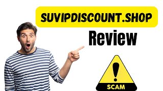 Suvipdiscount.shop review || is suvipdiscount.shop legit or scam? Find out!