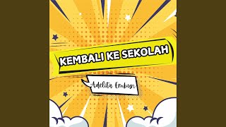 Kembali Ke Sekolah