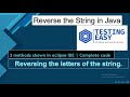Write java code to reverse the letters of String | 3 Methods | #java #strings #eclipse #oop