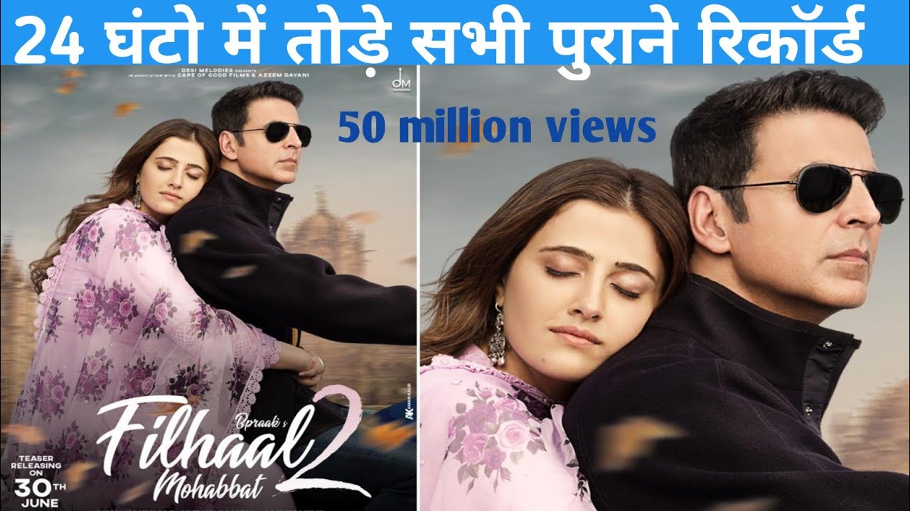 Filhaal 2 Mohabbat Song 24 Hour Update Record Breaking Views - YouTube