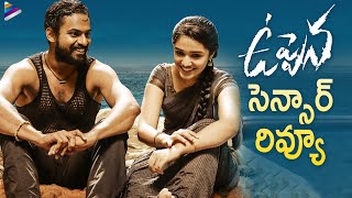 Uppena Telugu Movie Censor Review | Vaisshnav Tej | Krithi Shetty | Vijay Sethupathi | Sukumar