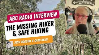 ABC 702 AM Jess McGuire x Caro Ryan - The search for Hadi Nazari missing bushwalker Kosciuszko NP