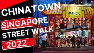 Chinatown Singapore 2022 | Latest Street Walk Experience