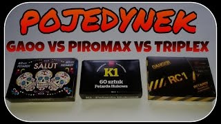 Pojedynek PETARD! Pikolaki z certyfikatem CE - Piromax VS Gaoo VS Triplex RC1/K1/Salute