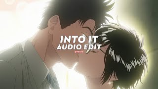 into it (tiktok version) || chase atlantic [edit audio]