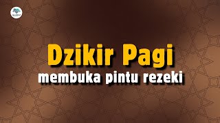 Live Dzikir Pagi | Amalan Di Pagi Hari Pembuka Pintu Rezeki