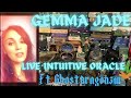 LIVE Intuitive Oracle w/ Gemma Jade & Ghostdragonzw