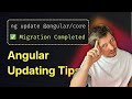 Tips & Tricks to Simplify Angular Update (Intermediate)