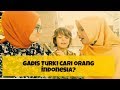 Yağmur si Cewek Turki mau cari cowok İndonesia?