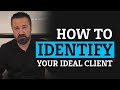 How to Identify your ideal client as a real estate agent!