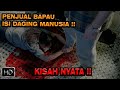 KISAH NYATA ‼️ TUKANG BAPAU JUAL ISI D4GING MANUSYA ‼️Alur cerita film