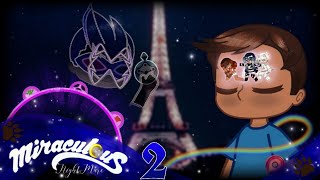 ☄️🐞•MIRACULOUS NIGHTMARE•🐞☄️ (Parte 2: Convocação)